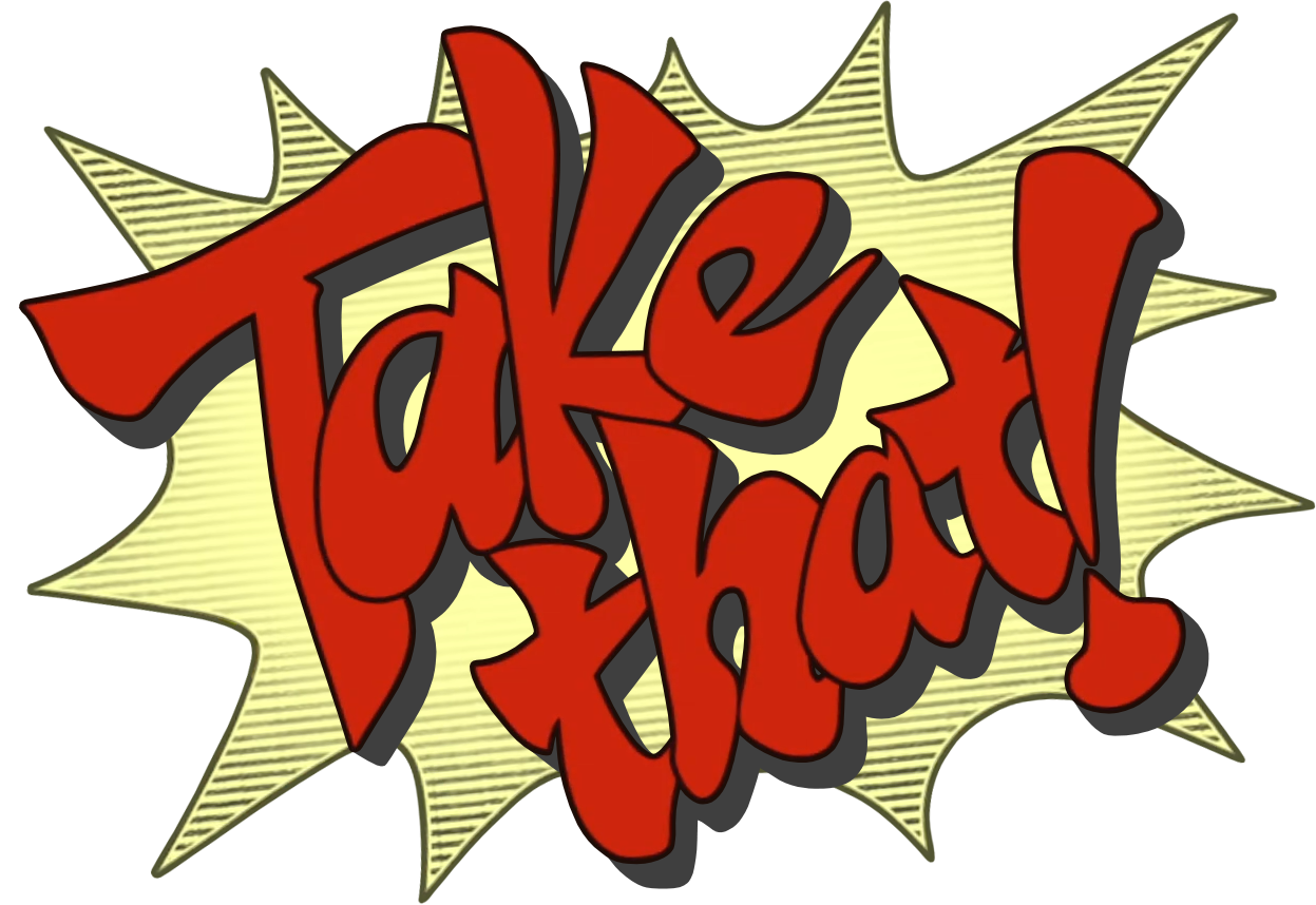 Take that!