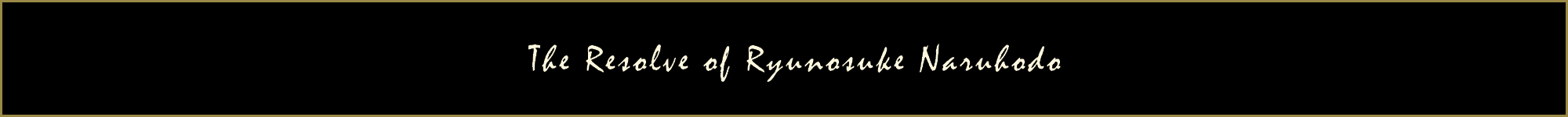 The Resolve of Ryunosuke Naruhodo