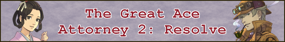 The Great Ace Attorney 2: Resolve